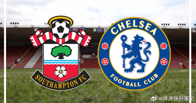 切尔西主场击败南安普顿,追平狐狸队在积分榜上 切尔西主场击败南安普顿,追平狐狸队在积分榜上